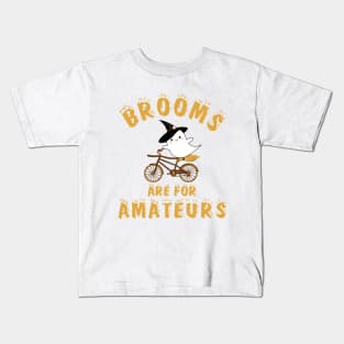 Brooms Are for Amateurs Kids T-Shirt